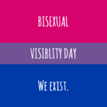 International Celebrate Bisexuality Day - Bi Visibility Day | September 23