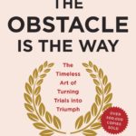 The Obstacle Is the Way | Book Review